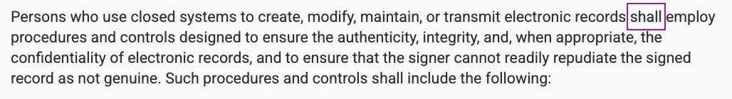 The introductory sentence of §11.10 with the single word “shall” highlighted, immediately after the responsible party and before “employ procedures and controls.”